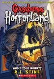 HORRORLAND#06 WHOS YOUR MUMMY? R.L. Stine Paperback image 1