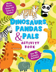 Dinosaurs, Pandas and Pals Activity Book by Penguin India Editorial Team (ISBN: 9780143453994)