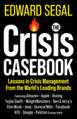 The Crisis Casebook: Lessons in Crisis Management from the World's Leading Brands by Edward Segal (ISBN: 9781399822381)