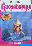 Deep Trouble 2 (Goosebumps) by Stine R. L. (ISBN: 9780590568951)