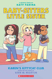 Baby-sitters Little Sister Graphic Novel #4: Karens Kittycat Club by Ann M Martin (ISBN: 9789354710018)