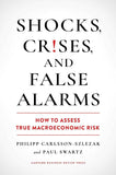 Shocks, Crises, and False Alarms Paperback by Philipp Carlsson-Szlezak