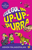 Gulgul in Up-Up-Purra by Rajagopalan, Ashok (ISBN: 9789354470486)