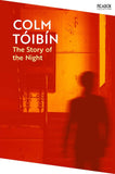 Picador The Story of the Night (Picador Collection). by Colm Tóibín (ISBN: 9781035030859)