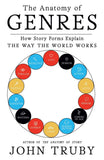 Anatomy of Genres by John Truby (ISBN: 9780374539221)