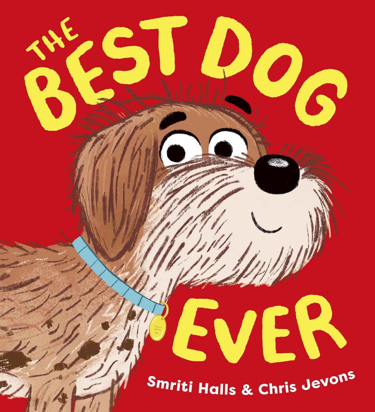 The Best Dog Ever (PB) by Smriti ; Prasadam-Halls (ISBN: 9780702317835)