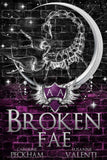 Broken Fae (Ruthless Boys of the Zodiac) PaperbackÐ - by Caroline Peckham