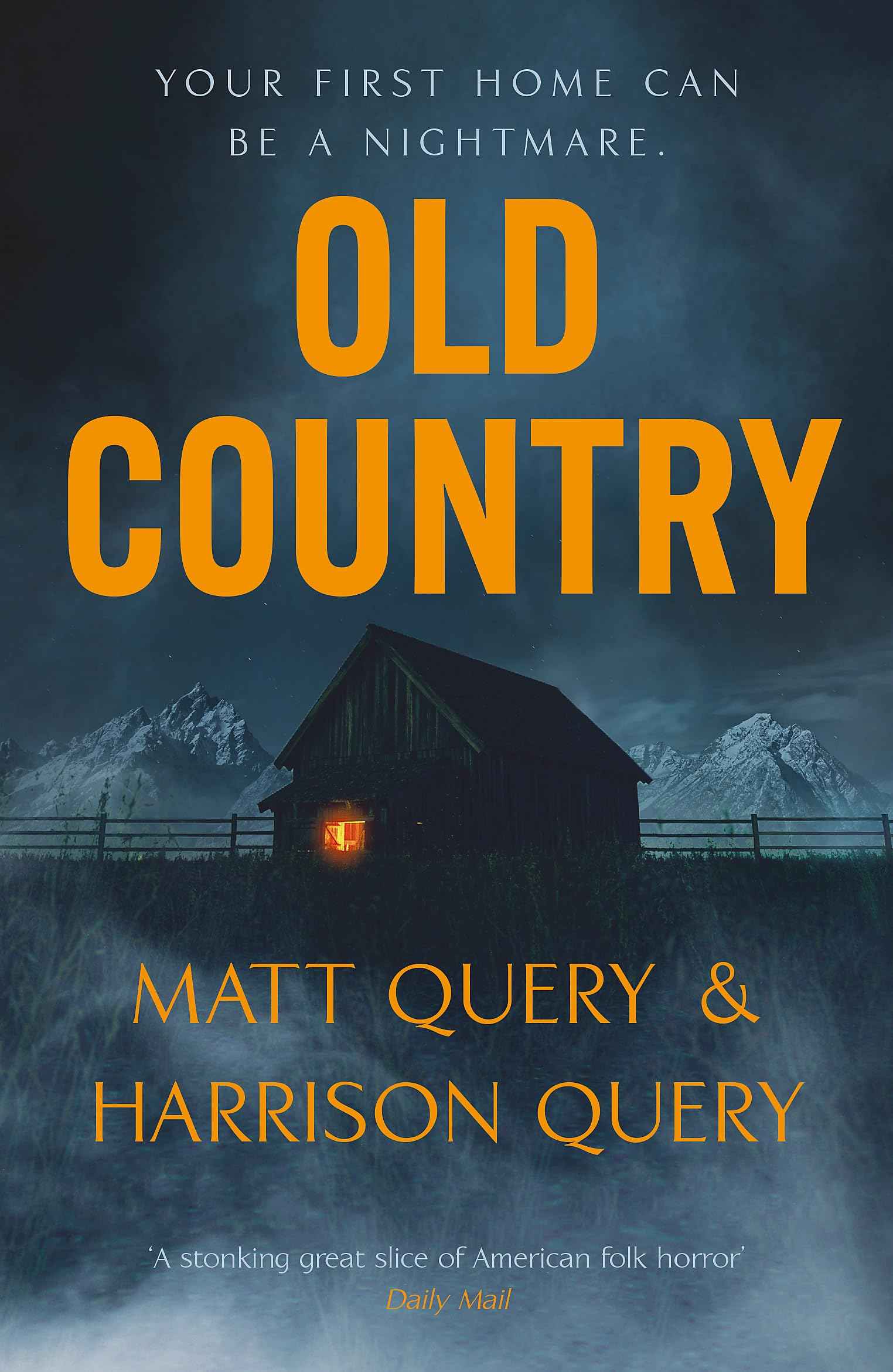 Old Country: The Reddit sensation, soon to be a horror classic for fans of Paul Tremblay by Harrison and Matthew Query (ISBN: 9781529375459)