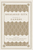 Bhagavad Gita According to Gandhi by M K Gandhi (ISBN: 9788193369647)