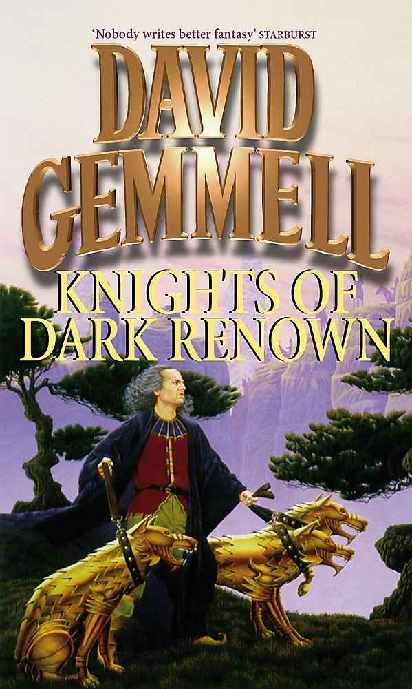 Knights of Dark Renown by Gemmell, David (ISBN: 9781857236330)