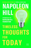 HACHETTE INDIA TIMELESS THOUGHTS FOR TODAY / HILL, NAPOLEON by Hill, Napoleon (ISBN: 9789389253061)