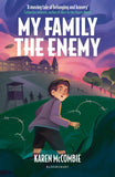 My Family the Enemy by Karen McCombie (ISBN: 9781801995931)