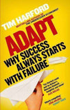 Adapt: Why Success Always Starts with Failure by Harford Tim (ISBN: 9780349121512)