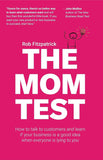 The Mom Test (Paperback) - Rob Fitzpatrick