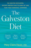 The Galveston Diet: The Doctor-Developed, Patient-Proven Plan to Burn Fat and Tame Your Hormonal Symptoms- by Mary Claire Haver MD (Paperback )