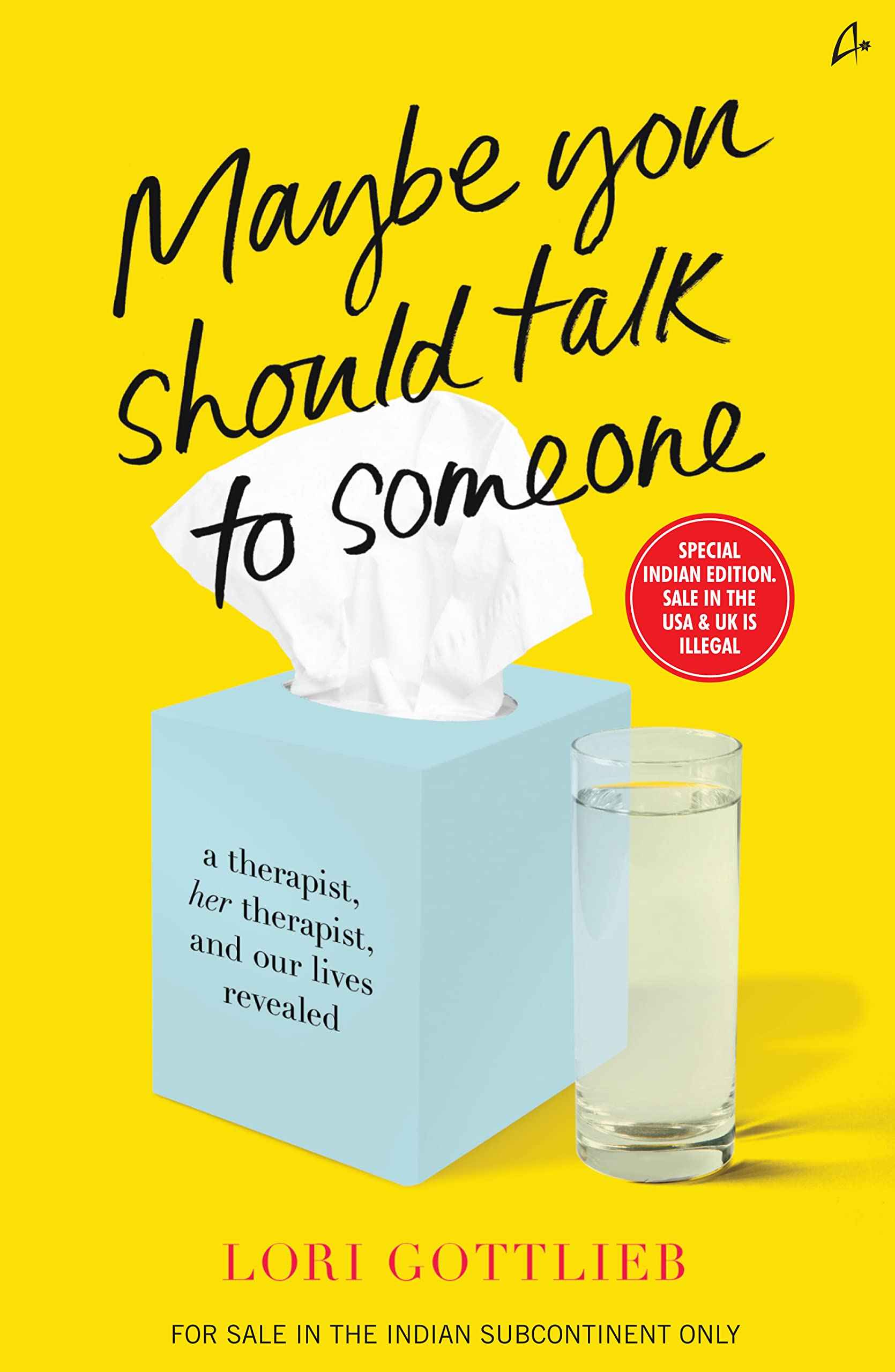 Maybe You Should Talk To Someone by Lori Gottlieb (ISBN: 9789389143515)