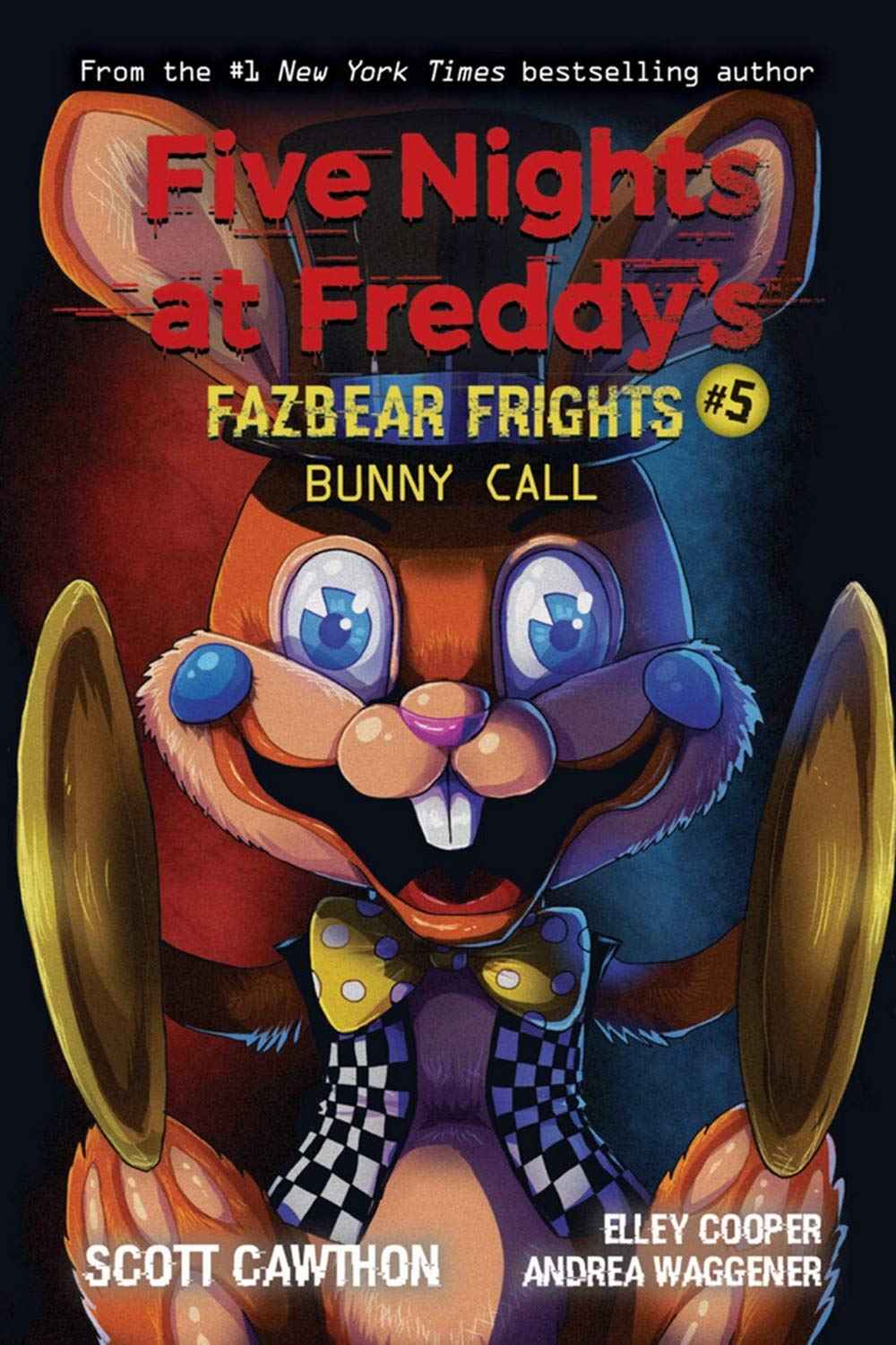 Five Nights At Freddys: Fazbear Frights #5: Bunny Call by Scott Cawthon (ISBN: 9789390590490)