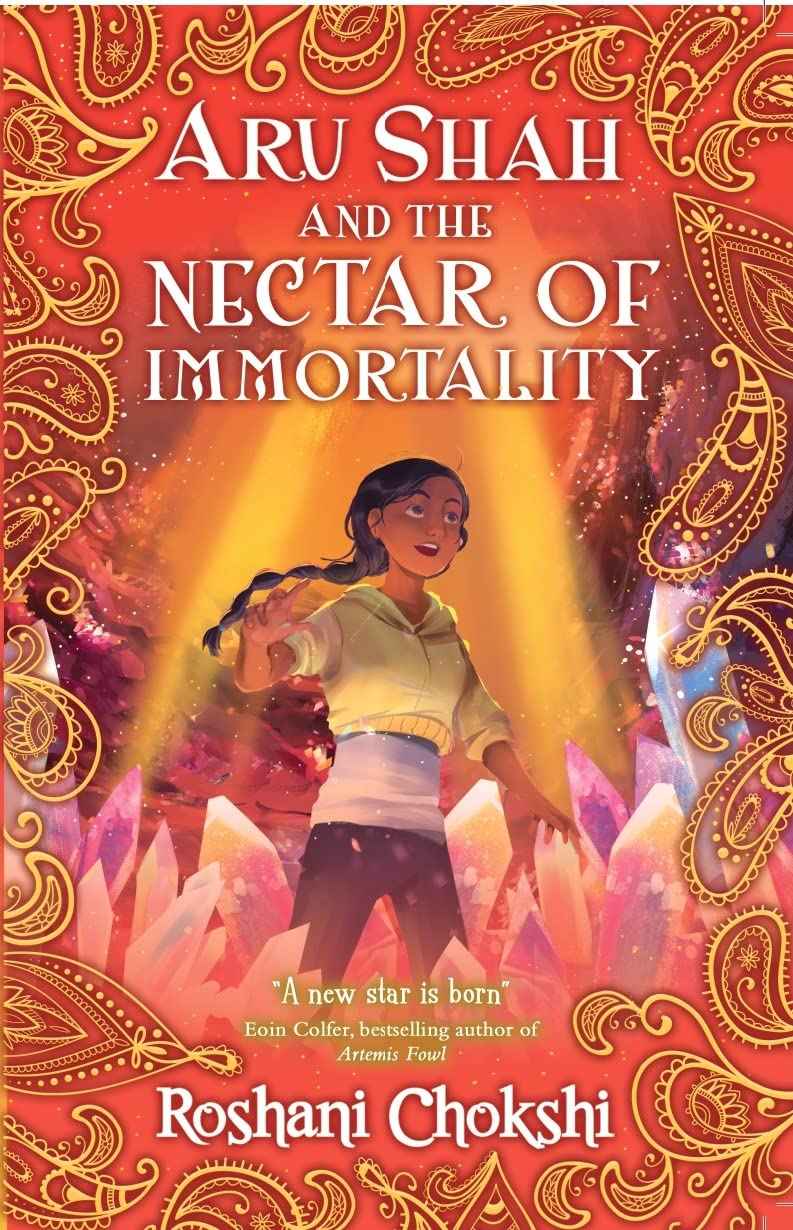 Aru Shah #5: Aru Shah and The Nectar Of Immortality by Roshani Chokshi (ISBN: 9789354713293)