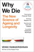 Hodder Press Hodder Stoughton Why We Die The New Science of Longevity - Changed my perspective on the whole living world by Venki Ramakrishnan (ISBN: 9781529369281)