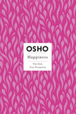 Happiness (Osho Insights for a New Way of Living) by Osho (ISBN: 9781250786326)