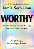 Worthy: How to Believe You Are Enough and Transform Your Life  : paperback image 1