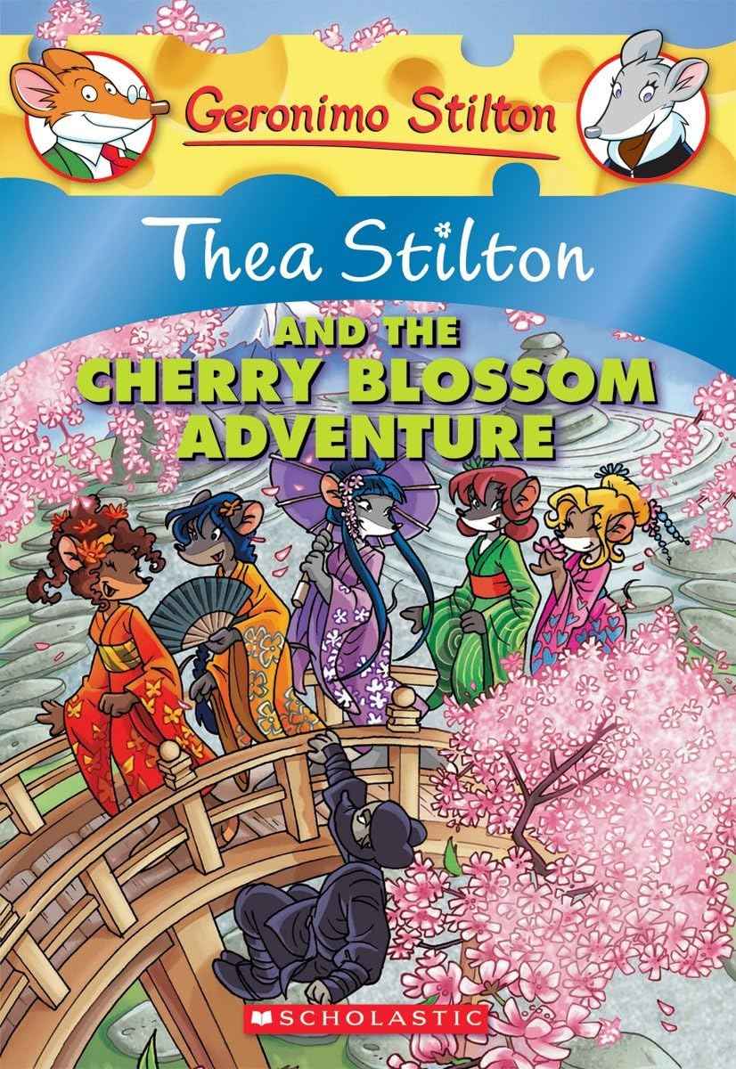 Thea Stilton and the Cherry Blossom Adventure (Thea Stilton #6): A Geronimo Stilton Adventure by Stilton, Thea (ISBN: 9780545227728)
