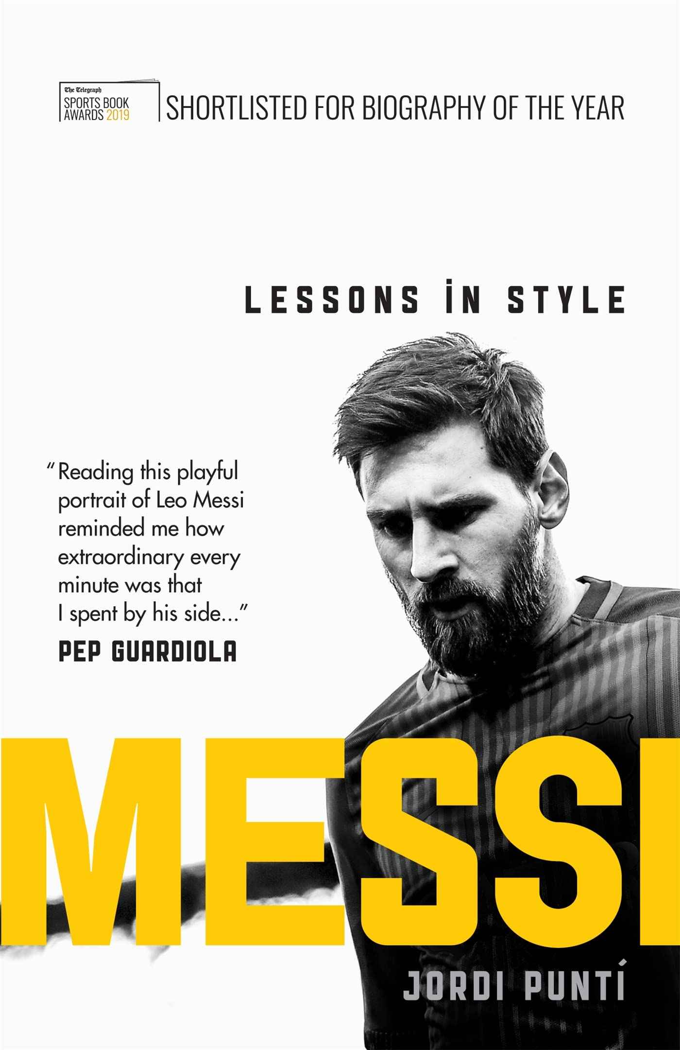 Messi: Lessons in Style by Jordi Punti (ISBN: 9781780724157)