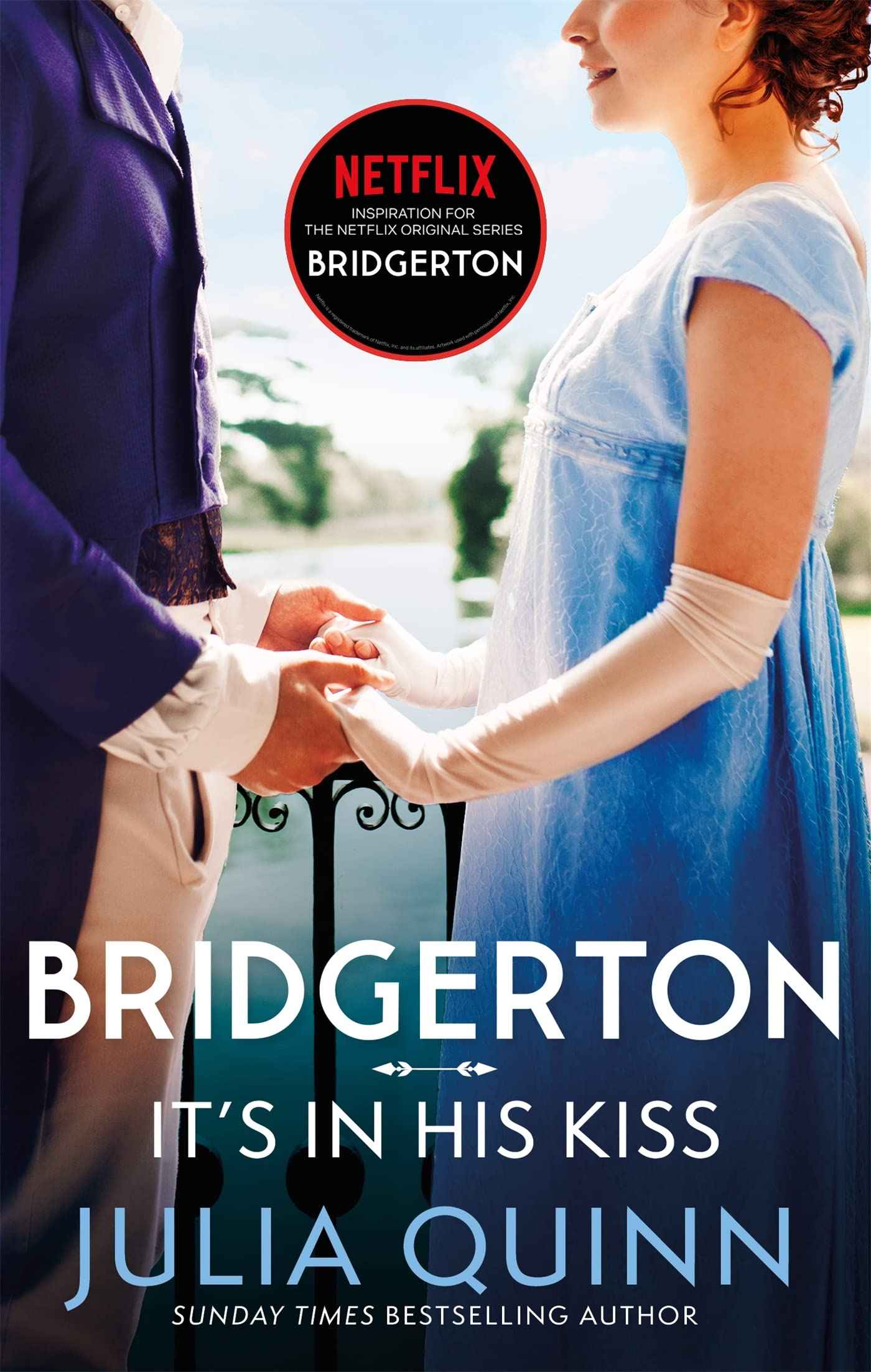 Bridgerton: it's in his kiss (bridgertons book 7) by Quinn Julia (ISBN: 9780349429489)