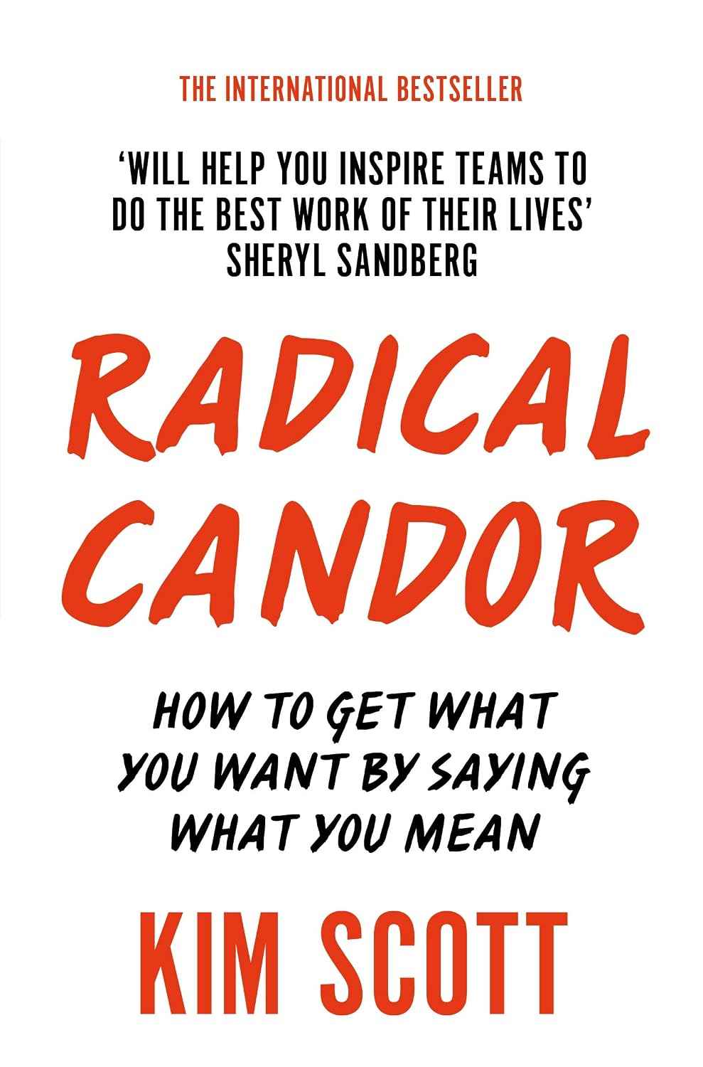 Radical Candor [Paperback] [Jan 01, 2018] KIM SCOTT