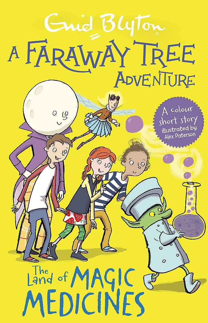 A Faraway Tree Adventure: The Land of Magic Medicines: Colour Short Stories by Enid Blyton (ISBN: 9781444959857)