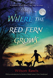 Wilson Rawls: Where the Red Fern Grows : The Story of Two Dogs and a Boy (Mass Market Paperback); 1999 Edition