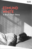 A Boy's Own Story by Edmund White (ISBN: 9781035091300)