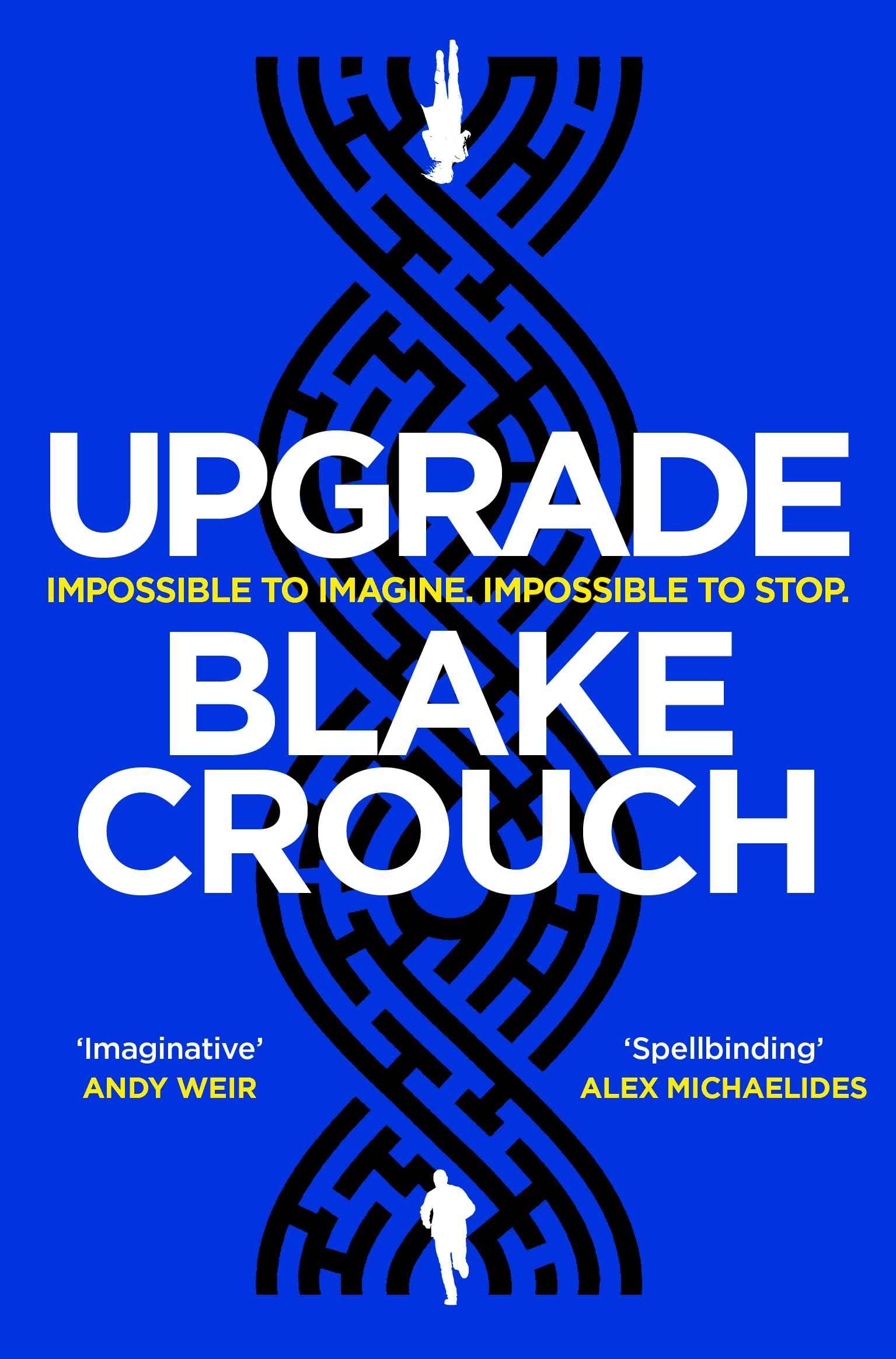 Upgrade by Blake Crouch (ISBN: 9781529045376)