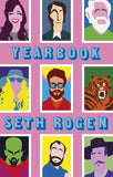 Yearbook: A hilarious collection of true stories from the writer of Superbad by Rogen, Seth (ISBN: 9780751575750)