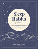 Sleep Habits Journal: Practices, Prayers, and Devotions to Ease Your Sleepless Nights by Long, Benjamin Md (ISBN: 9780593602522)