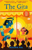 The Gita: For Children by Pai Roopa (ISBN: 9789351950127)