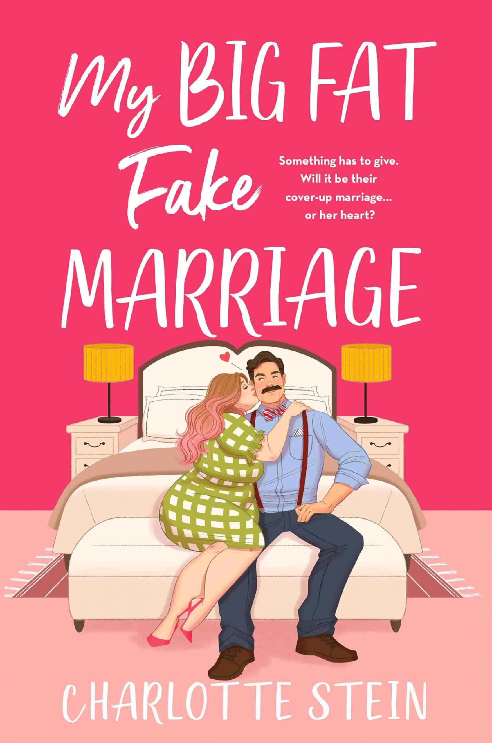 Pan My Big Fat Fake Marriage. by Charlotte Stein (ISBN: 9781035038176)