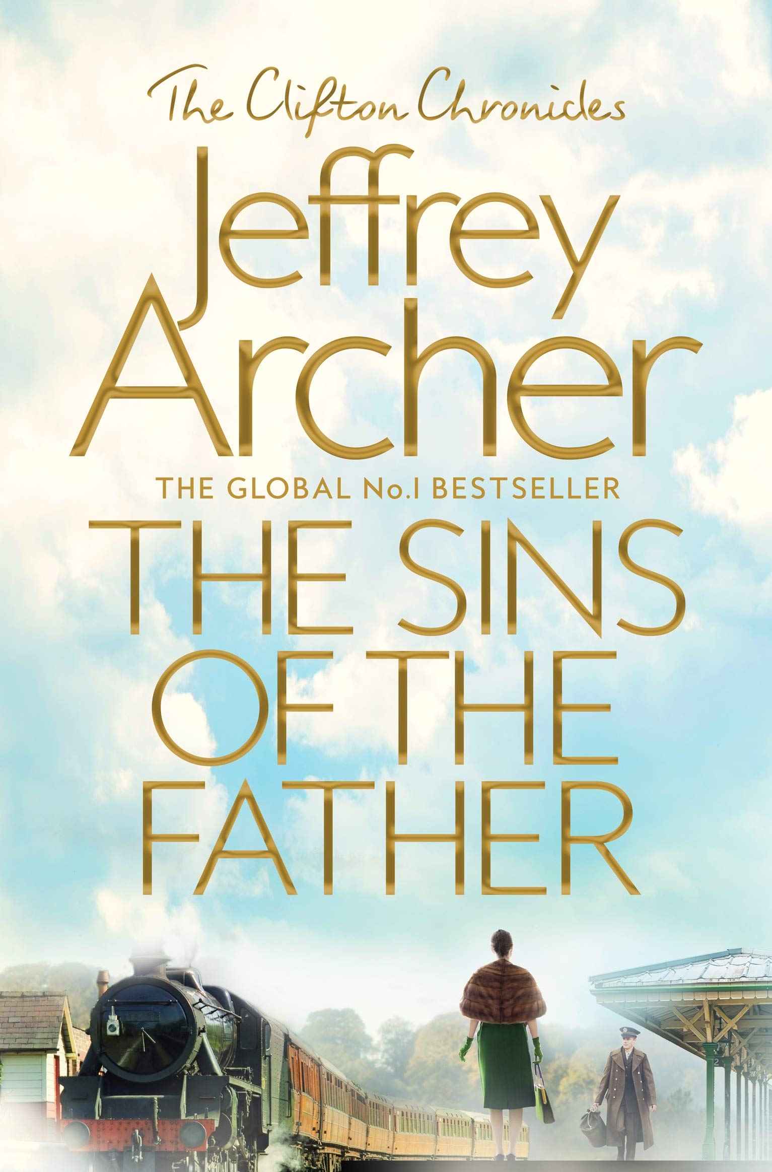 The Sins of the Father (The Clifton Chronicles) by Jeffrey Archer (ISBN: 9781509847570)