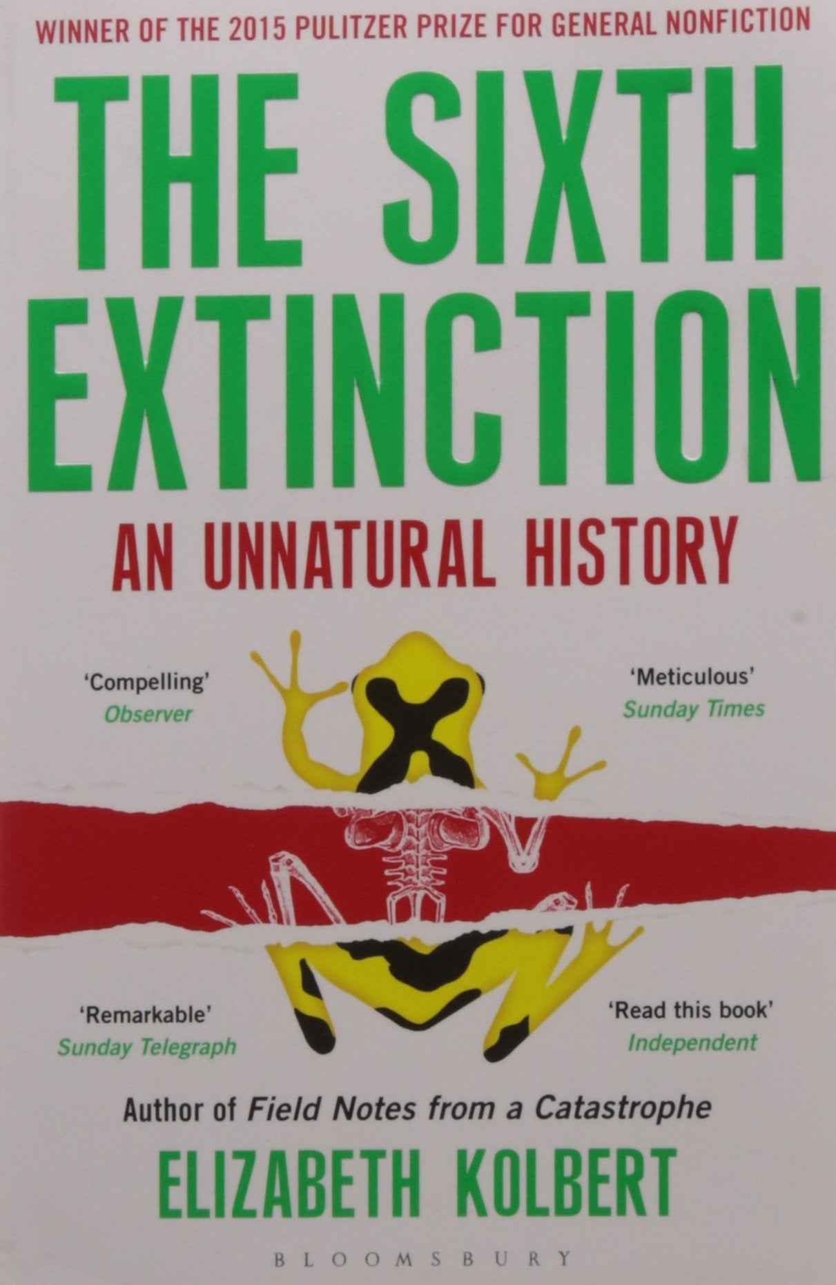Bloomsbury India The Sixth Extinction: An Unnatural History elizabeth kolbert by elizabeth kolbert - Paperback (ISBN: 9789385436024)