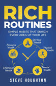 Rich Routines: Simple Habits That Enrich Every Area of Your Life PaperbackÐ  by Steve Houghton