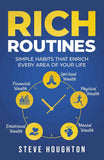 Rich Routines: Simple Habits That Enrich Every Area of Your Life PaperbackÐ  by Steve Houghton