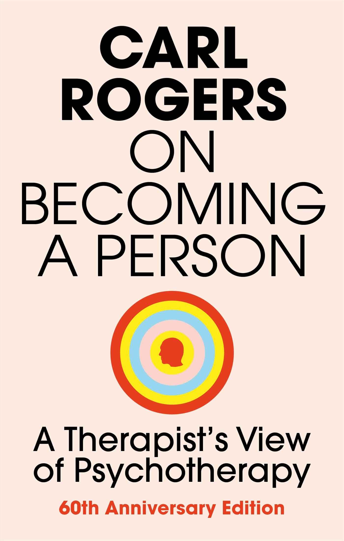 On Becoming a Person: A Therapist's View of Psychotherapy by Carl Rogers (ISBN: 9781845290573)