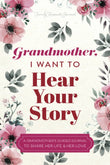 Grandmother, I Want to Hear Your Story-  Hardcover image 1