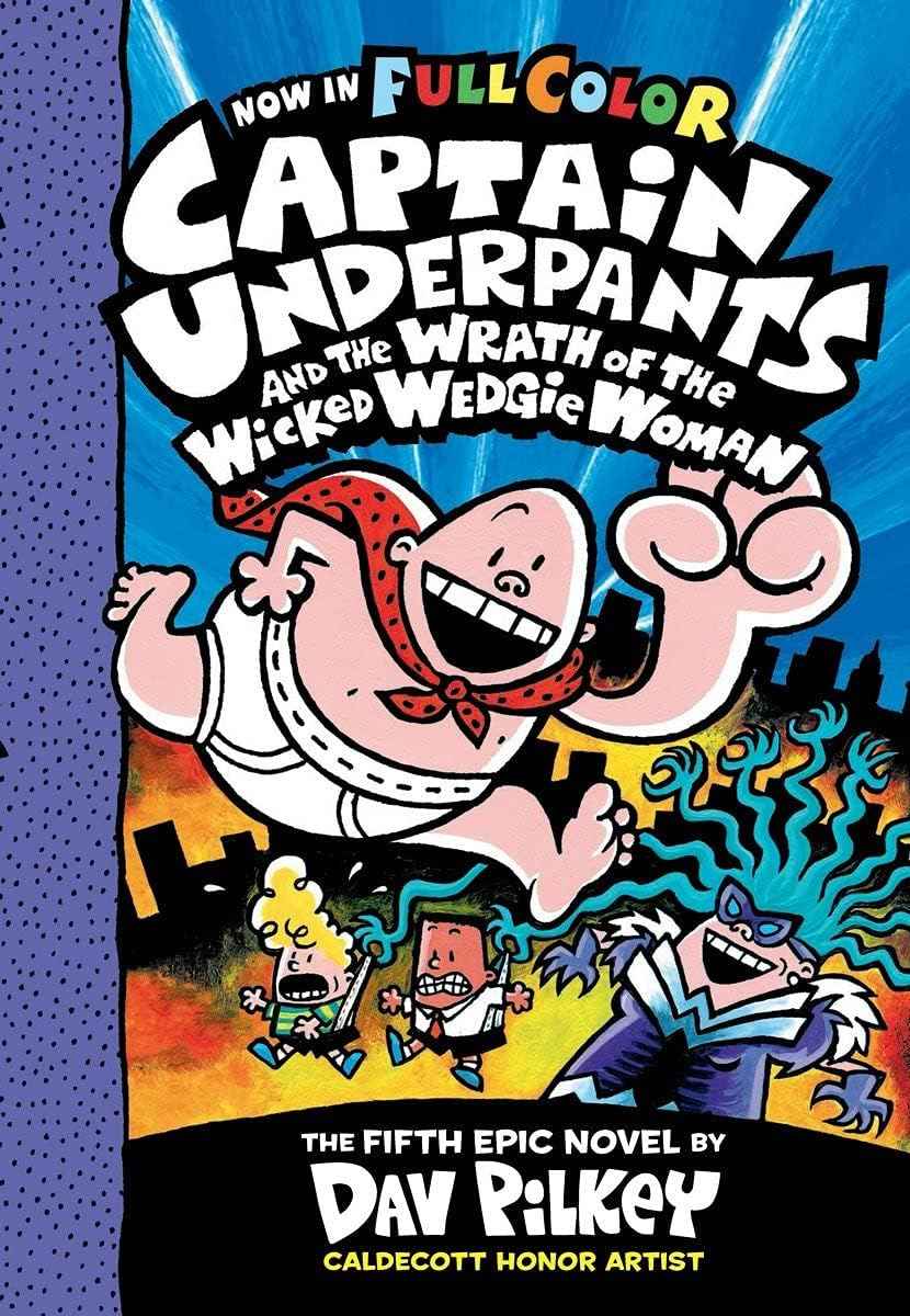 Captain Underpants #5: Captain Underpants and the Wrath of the Wicked Wedgie Woman Dav Pilkey by Dav Pilkey - Paperback (ISBN: 9789352751143)