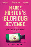 Picador Maude Hortons Glorious Revenge. by Lizzie Pook (ISBN: 9781529072921)