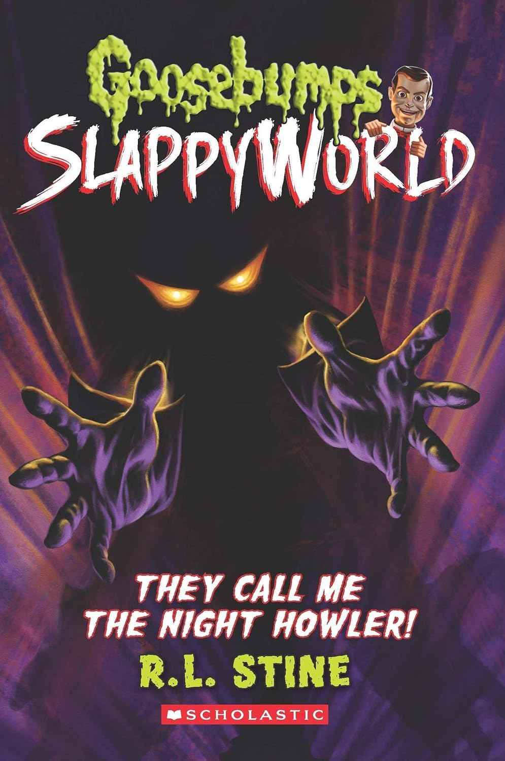 Goosebumps Slappyworld #11: They Call Me The Night Howler! by R.l Stine (ISBN: 9789390066810)
