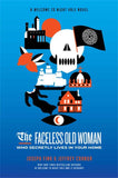 The Faceless Old Woman Who Secretly Lives in Your Home: A Welcome to Night Vale Novel by Joseph Fink (ISBN: 9780356515052)