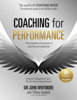 Coaching for Performance, 6th edition: The Principles and Practice of Coaching and Leadership by Sir John Whitmore and Tiffany Gaskell (ISBN: 9781399814904)