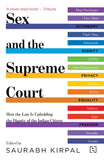 Partyreal Sex and the Supreme Court by Saurabh Kirpal (ISBN: 9789391028060)