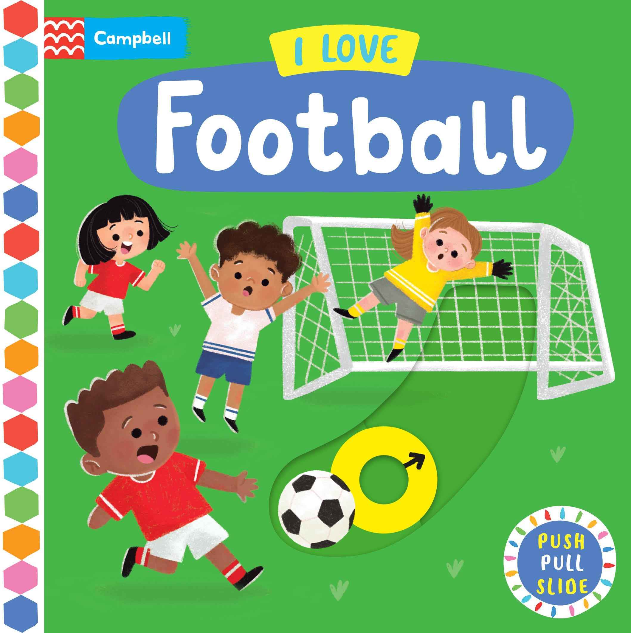 I Love Football by Campbell Books (ISBN: 9781035074532)
